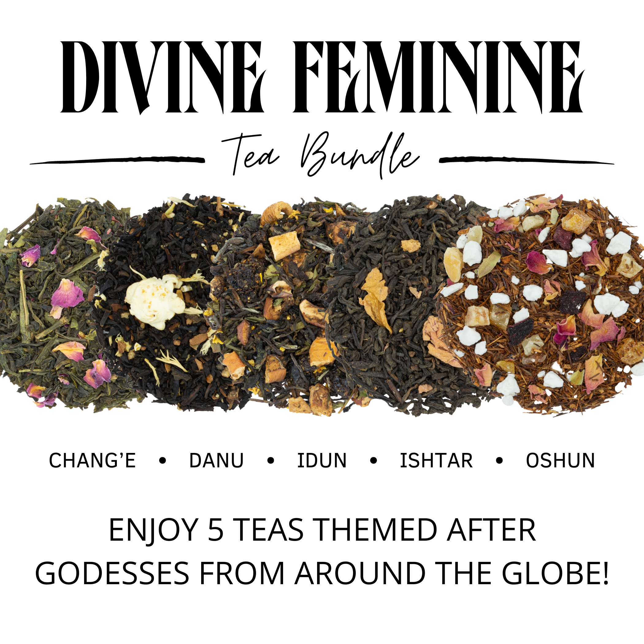 Divine Feminine - Tea Bundle